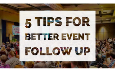 5 Tips for Better Event Follow Up