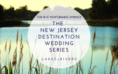 The New Jersey Destination Wedding Series: Lakes & Rivers