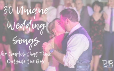 30 Unique Wedding Songs for Couples that Think Outside the Box